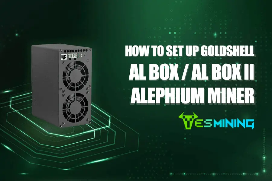 How To Set Up Goldshell AL BOX / AL BOX II Alephium Miner