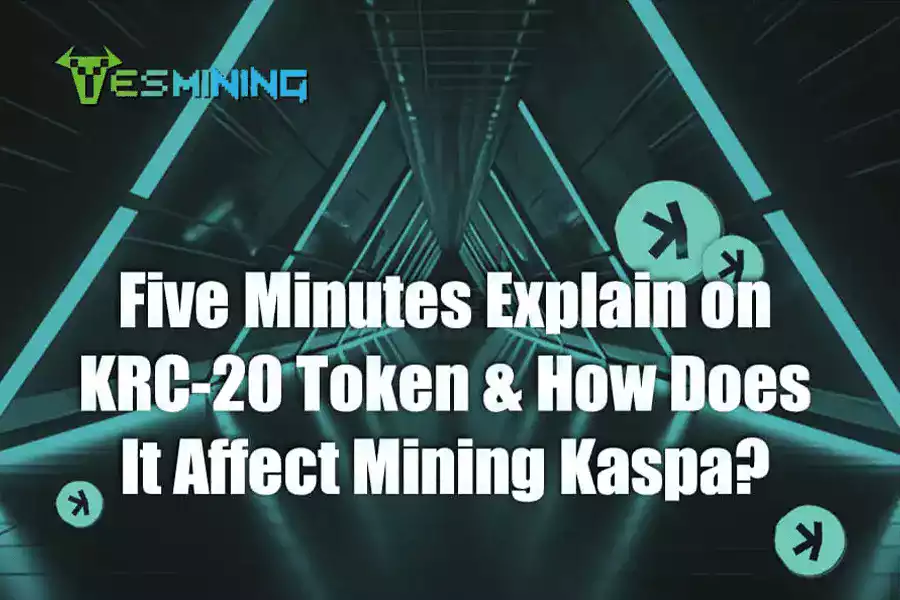 Five Minutes Explain on KRC-20 Token & How Does It Affect Mining Kaspa