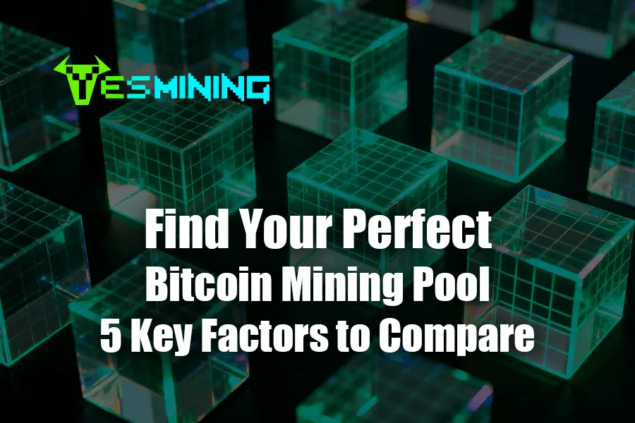 Find Your Perfect Bitcoin Mining Pool: 5 Key Factors to Compare