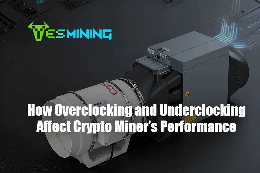 How Overclocking and Underclocking Affect Crypto Miner’s Performance