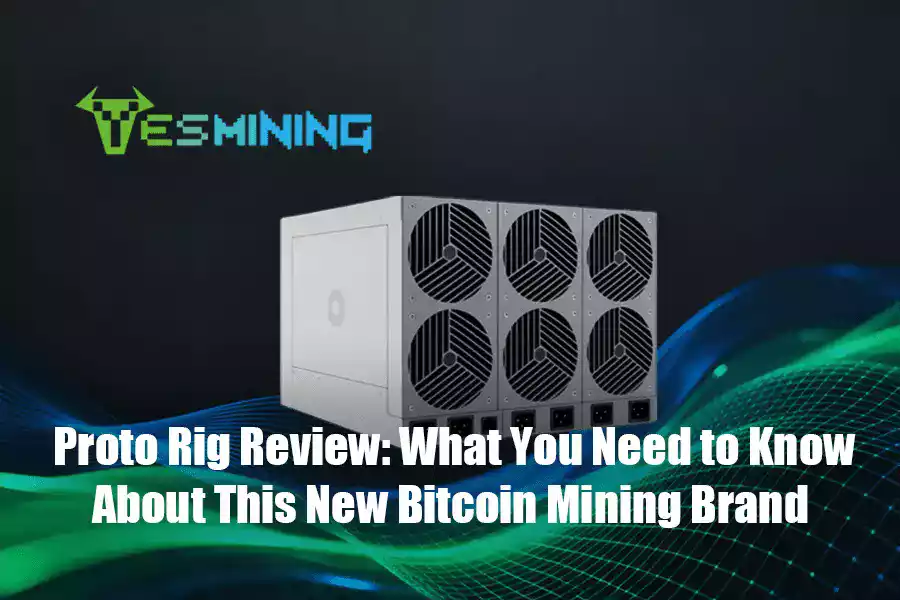 Proto Rig Review: What You Need to Know About This New Bitcoin Mining Brand