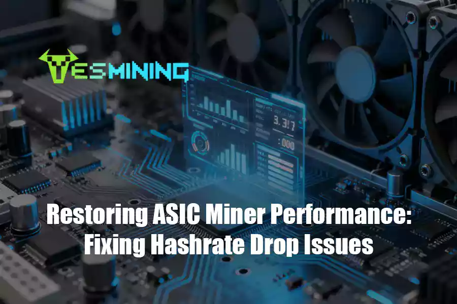 Restoring ASIC Miner Performance: Fixing Hashrate Drop Issues