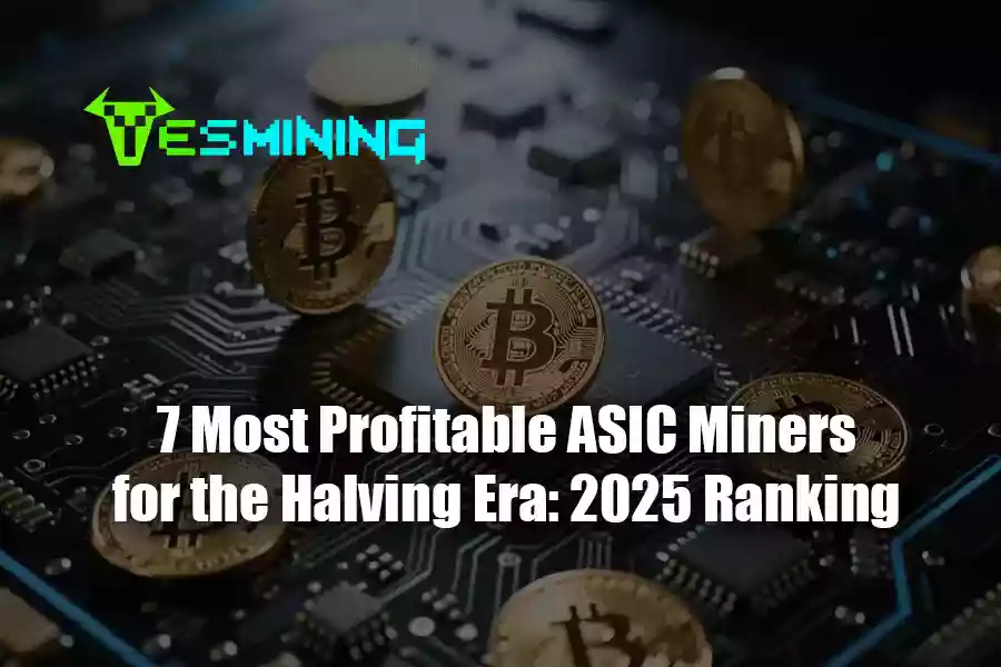 The 7 Most Profitable ASIC Miners for 2025: Ranking & ROI Guide